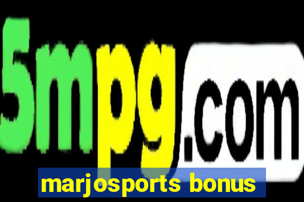 marjosports bonus